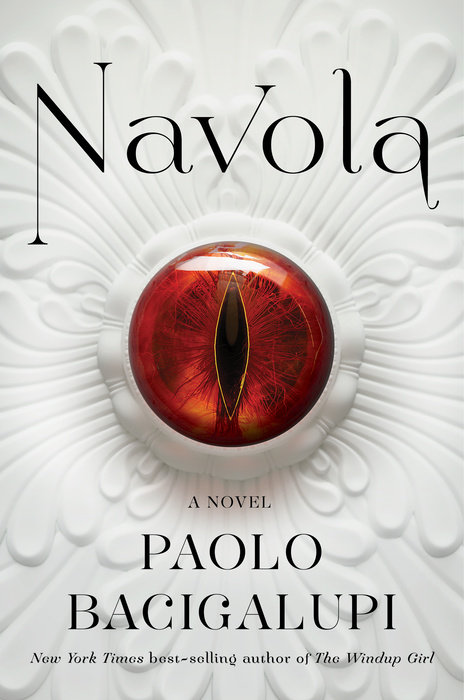 Le prochain roman de Paolo Bacigalupi s'appelle Navola !